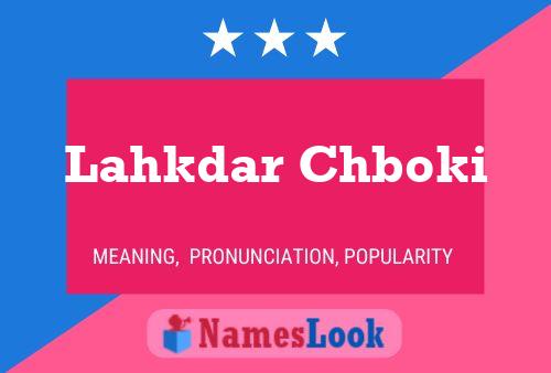 Lahkdar Chboki Name Poster