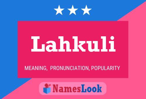 Lahkuli Name Poster