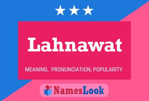 Lahnawat Name Poster