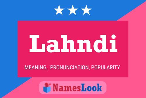 Lahndi Name Poster