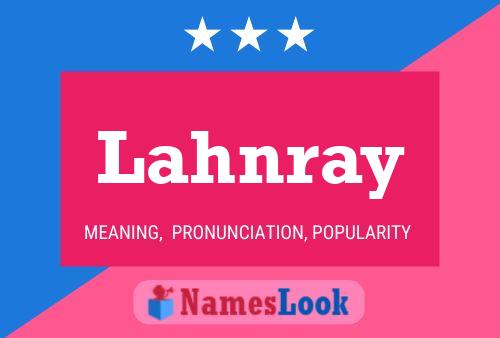 Lahnray Name Poster