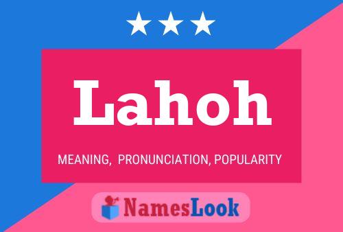 Lahoh Name Poster