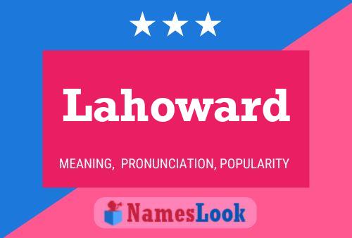 Lahoward Name Poster