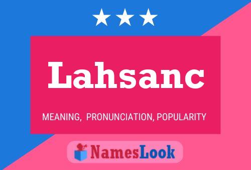 Lahsanc Name Poster