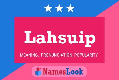 Lahsuip Name Poster