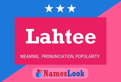 Lahtee Name Poster