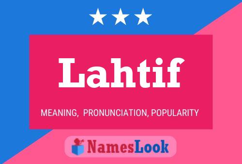 Lahtif Name Poster