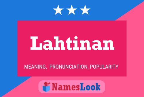 Lahtinan Name Poster