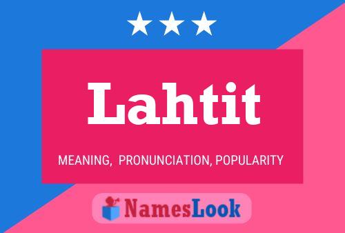 Lahtit Name Poster