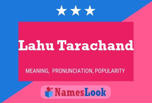 Lahu Tarachand Name Poster