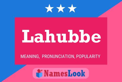 Lahubbe Name Poster