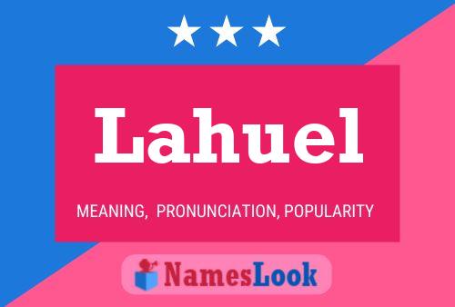 Lahuel Name Poster