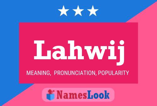 Lahwij Name Poster