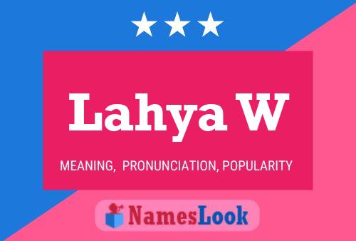 Lahya W Name Poster