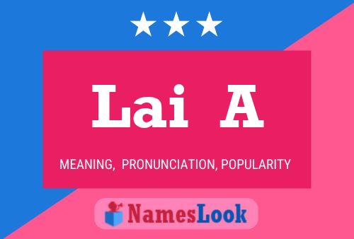 Lai  A Name Poster