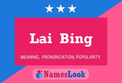 Lai  Bing Name Poster