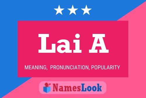 Lai A Name Poster