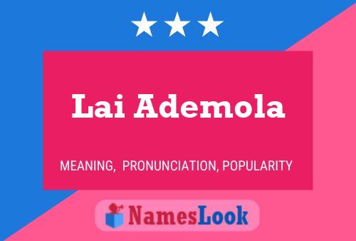 Lai Ademola Name Poster