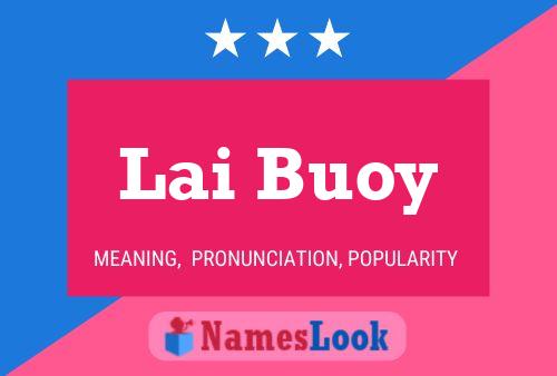 Lai Buoy Name Poster