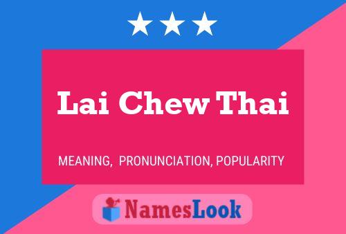 Lai Chew Thai Name Poster