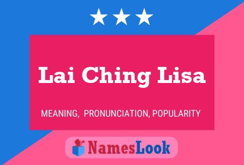 Lai Ching Lisa Name Poster