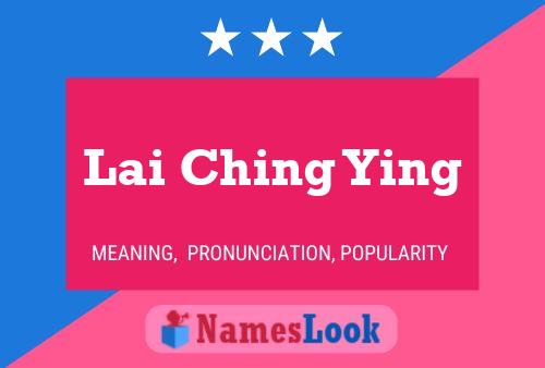 Lai Ching Ying Name Poster