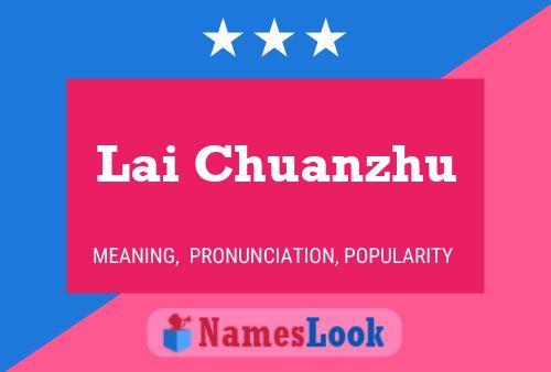 Lai Chuanzhu Name Poster