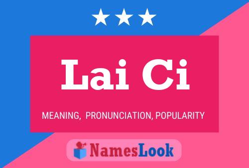 Lai Ci Name Poster