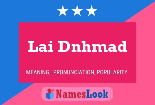 Lai Dnhmad Name Poster