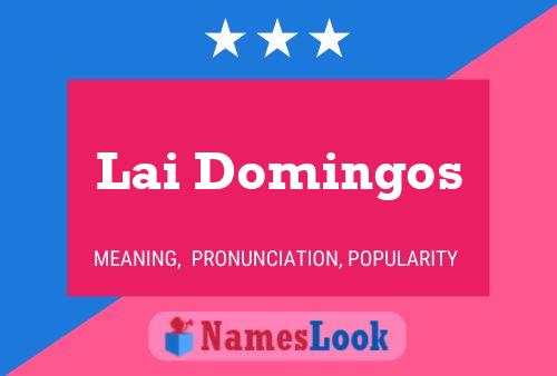 Lai Domingos Name Poster