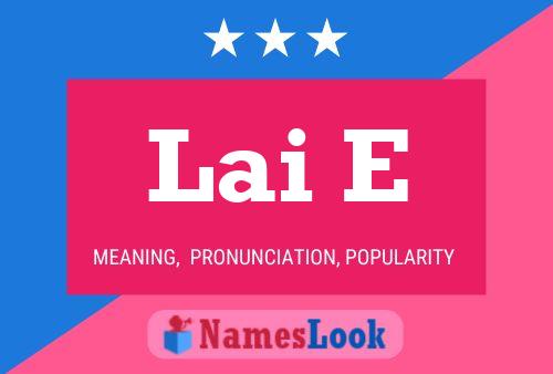 Lai E Name Poster