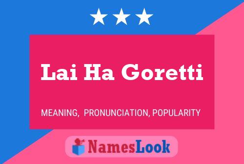 Lai Ha Goretti Name Poster