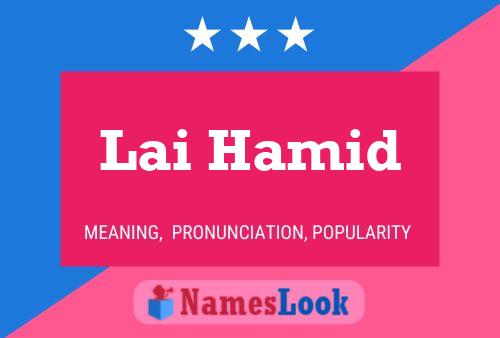 Lai Hamid Name Poster