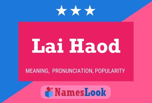 Lai Haod Name Poster