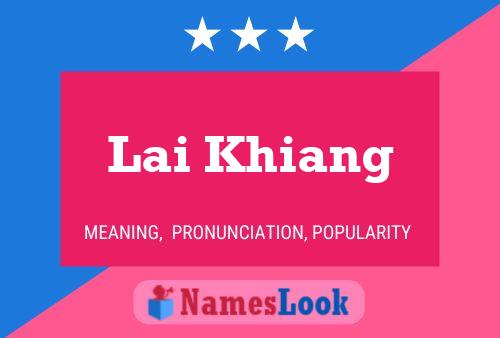 Lai Khiang Name Poster