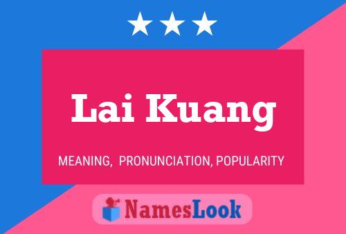 Lai Kuang Name Poster