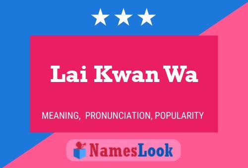 Lai Kwan Wa Name Poster