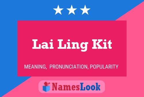 Lai Ling Kit Name Poster