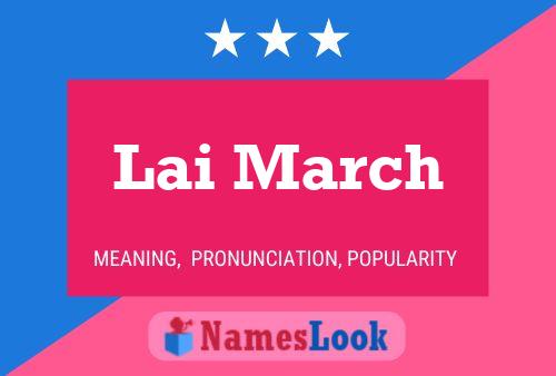 Lai March Name Poster