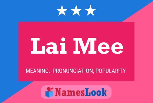 Lai Mee Name Poster