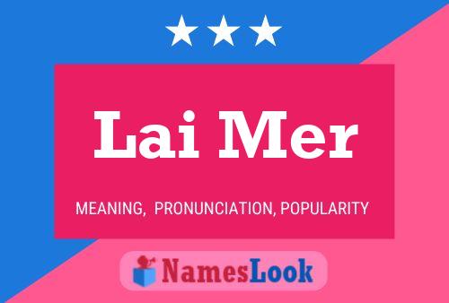 Lai Mer Name Poster