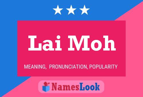 Lai Moh Name Poster