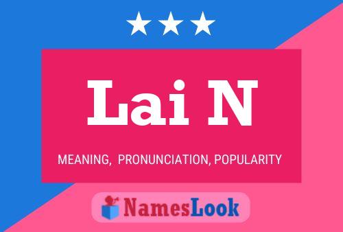 Lai N Name Poster