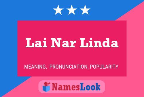 Lai Nar Linda Name Poster