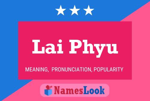 Lai Phyu Name Poster