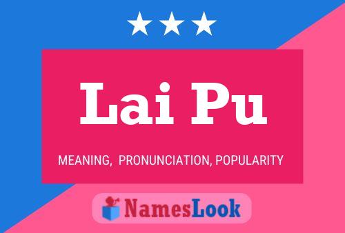 Lai Pu Name Poster