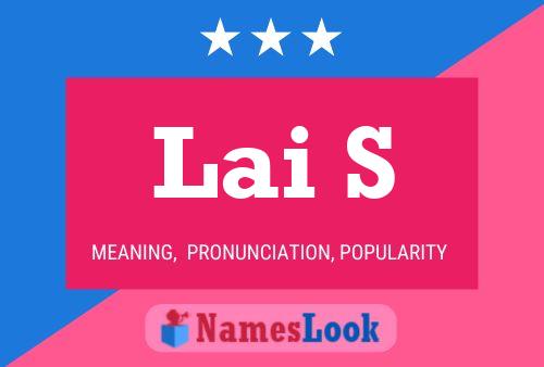 Lai S Name Poster