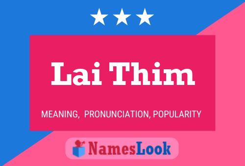 Lai Thim Name Poster