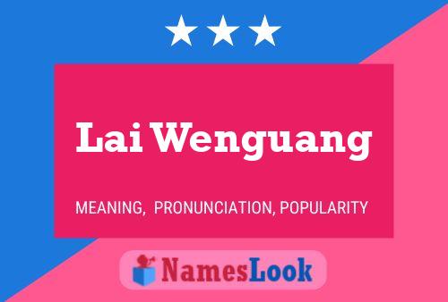 Lai Wenguang Name Poster