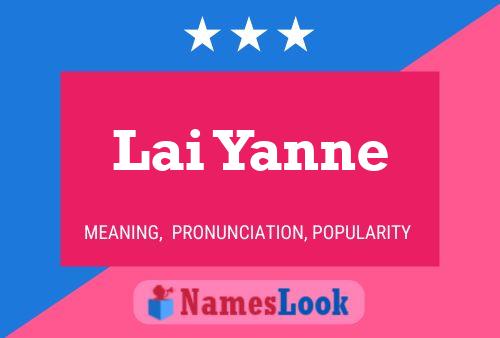 Lai Yanne Name Poster